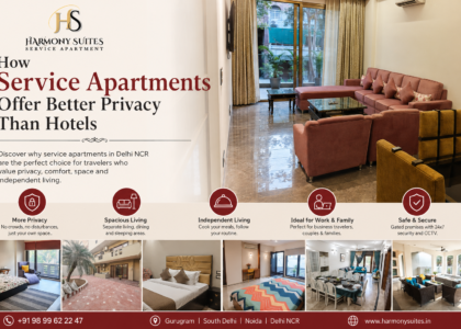 How Service Apartments Offer Better Privacy Than Hotels | Luxury Service Apartment in Delhi NCR